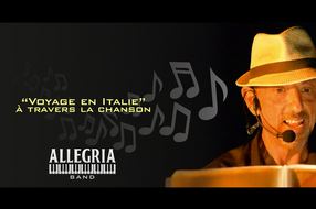 ALLEGRIA BAND - VOYAGE EN ITALIE… A TRAVERS LA CHANSON