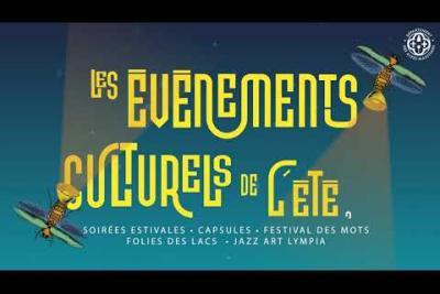 Lancement des Événements Culturels de l'été 2023 ! - Lire la vidéo, fenêtre modale